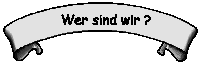 Wer oder was sind wir?