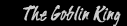 Goblin King